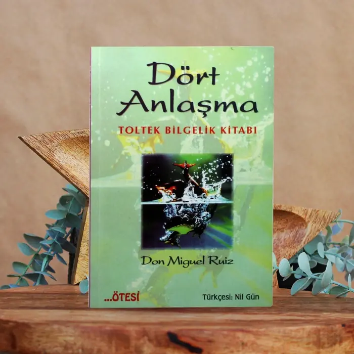 Toltek Bilgelik Kitabı-Dört Anlaşma
