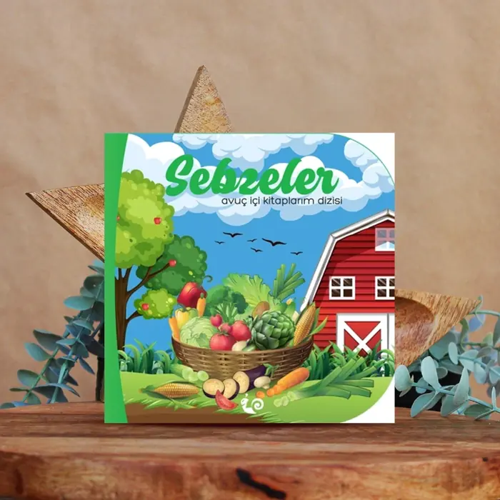 Sebzeler - Avuç İçi Kitaplarım Serisi